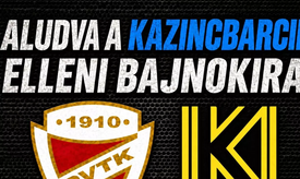 Aludva a Kazincbarcika elleni bajnokira